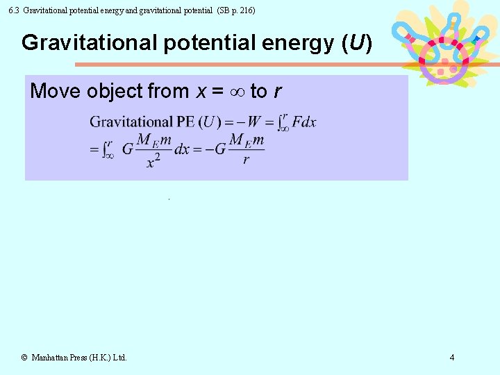 6. 3 Gravitational potential energy and gravitational potential (SB p. 216) Gravitational potential energy
