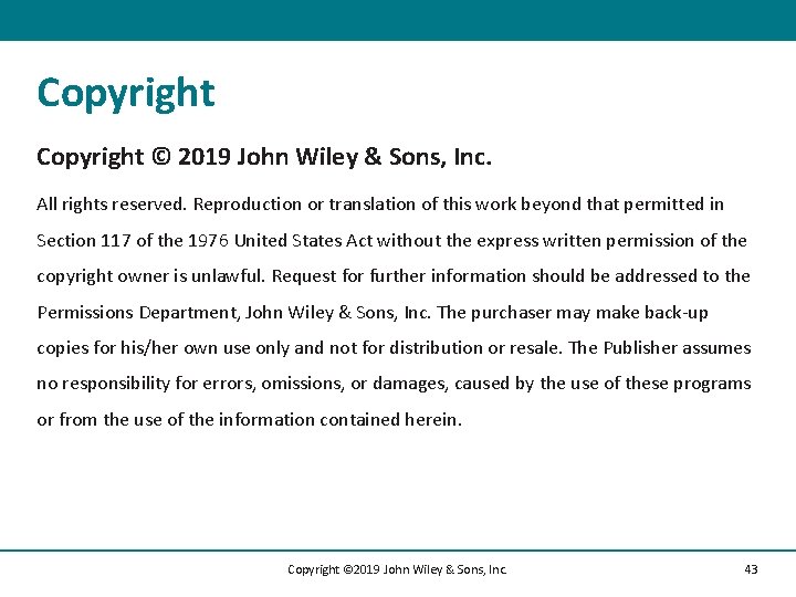 Copyright © 2019 John Wiley & Sons, Inc. All rights reserved. Reproduction or translation