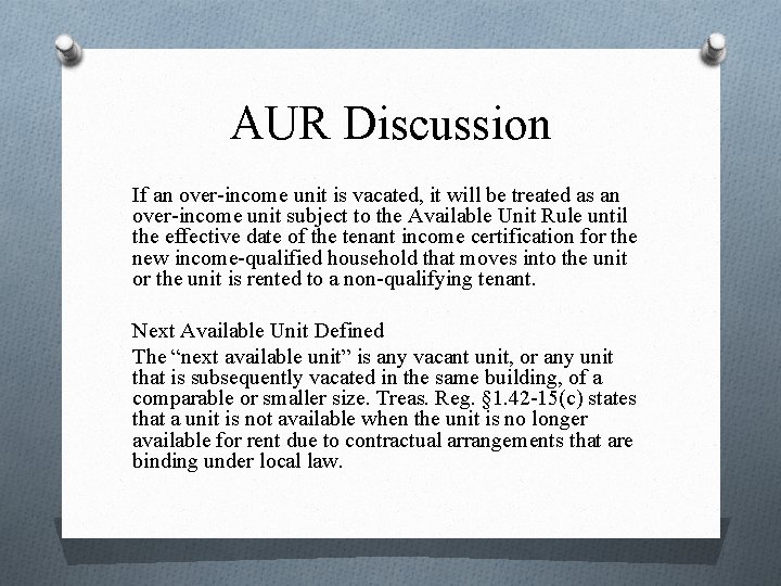 AUR Discussion If an over-income unit is vacated, it will be treated as an