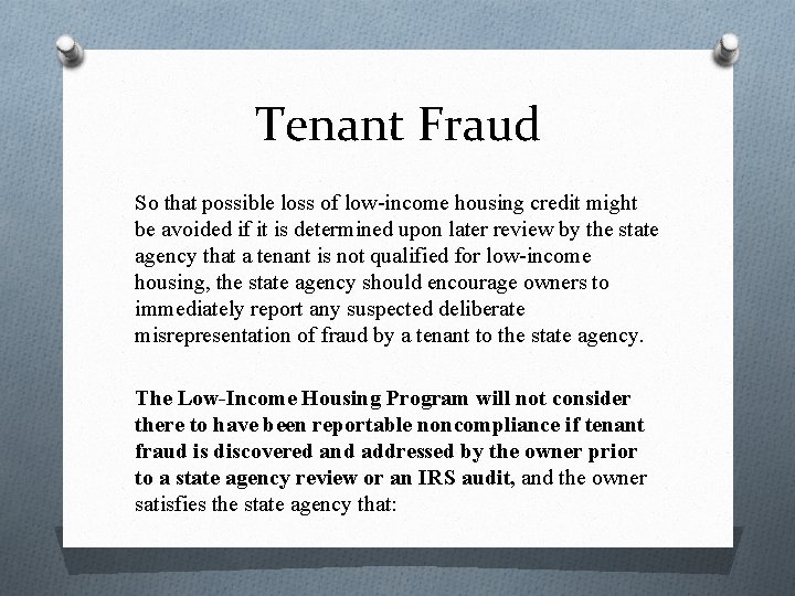 Tenant Fraud So that possible loss of low-income housing credit might be avoided if