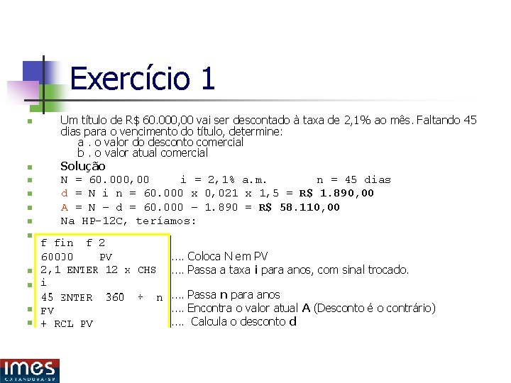 Exercício 1 n n n Um título de R$ 60. 000, 00 vai ser Exercício 1 n n n Um título de R$ 60. 000, 00 vai ser