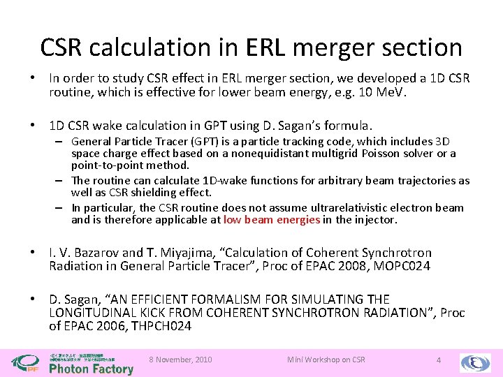 CSR calculation in ERL merger section • In order to study CSR effect in
