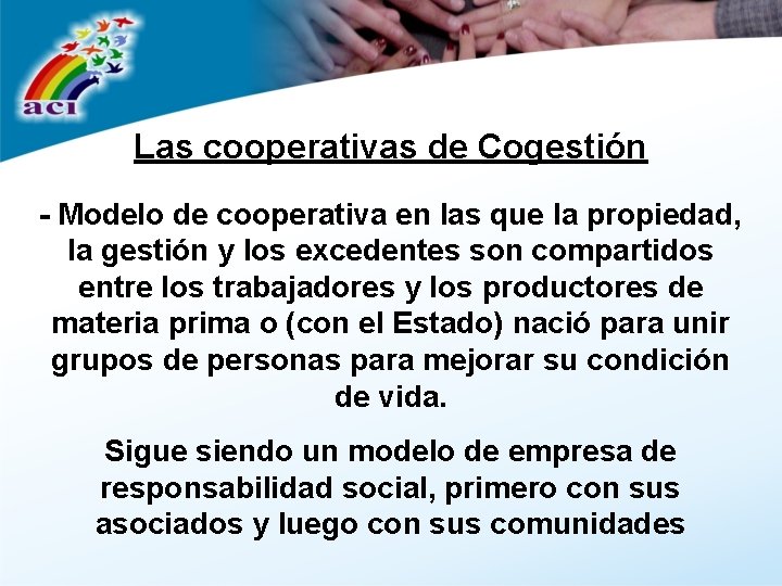 Las cooperativas de Cogestión - Modelo de cooperativa en las que la propiedad, la