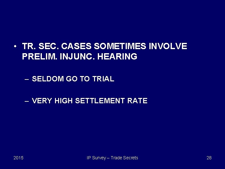 • TR. SEC. CASES SOMETIMES INVOLVE PRELIM. INJUNC. HEARING – SELDOM GO TO • TR. SEC. CASES SOMETIMES INVOLVE PRELIM. INJUNC. HEARING – SELDOM GO TO