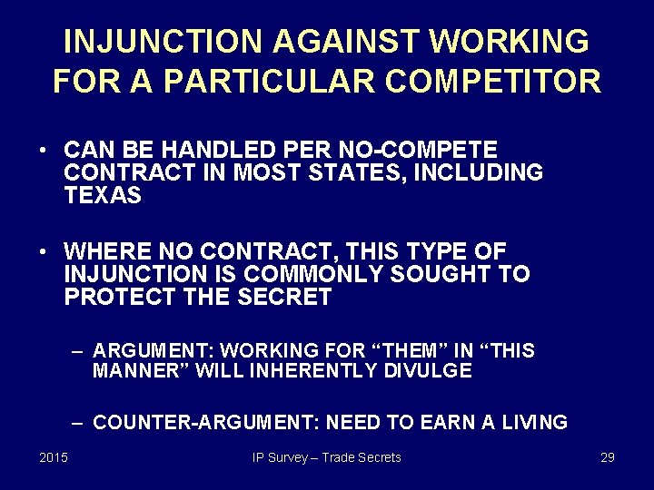 INJUNCTION AGAINST WORKING FOR A PARTICULAR COMPETITOR • CAN BE HANDLED PER NO-COMPETE CONTRACT