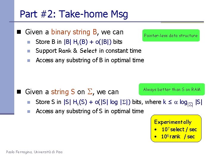 Part #2: Take-home Msg n Given a binary string B, we can Pointer-less data