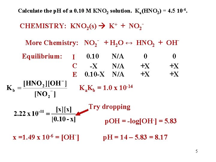 Calculate the p. H of a 0. 10 M KNO 2 solution. Ka(HNO 2)