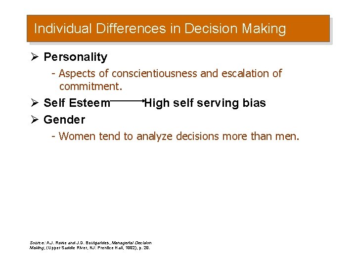 Individual Differences in Decision Making Ø Personality - Aspects of conscientiousness and escalation of Individual Differences in Decision Making Ø Personality - Aspects of conscientiousness and escalation of