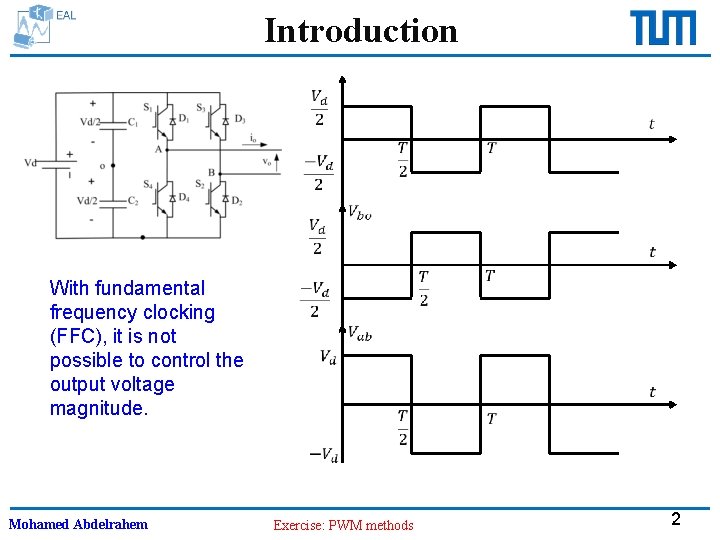 Introduction With fundamental frequency clocking (FFC), it is not possible to control the output