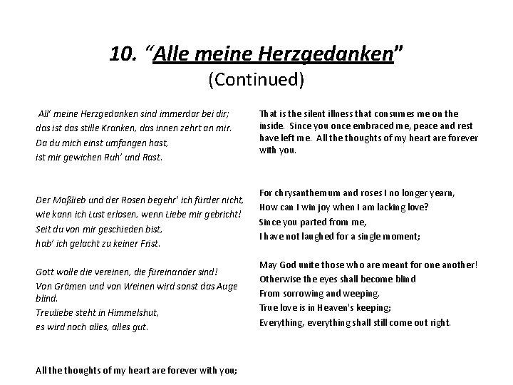 10. “Alle meine Herzgedanken” (Continued) All’ meine Herzgedanken sind immerdar bei dir; das ist