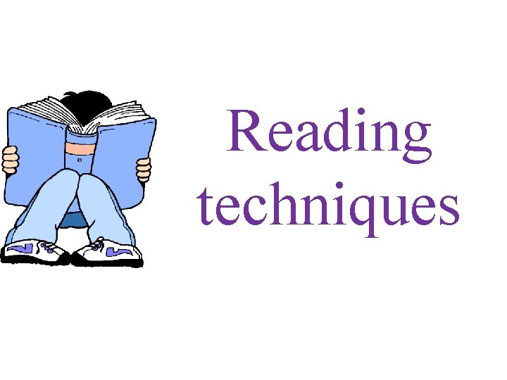 Reading techniques 