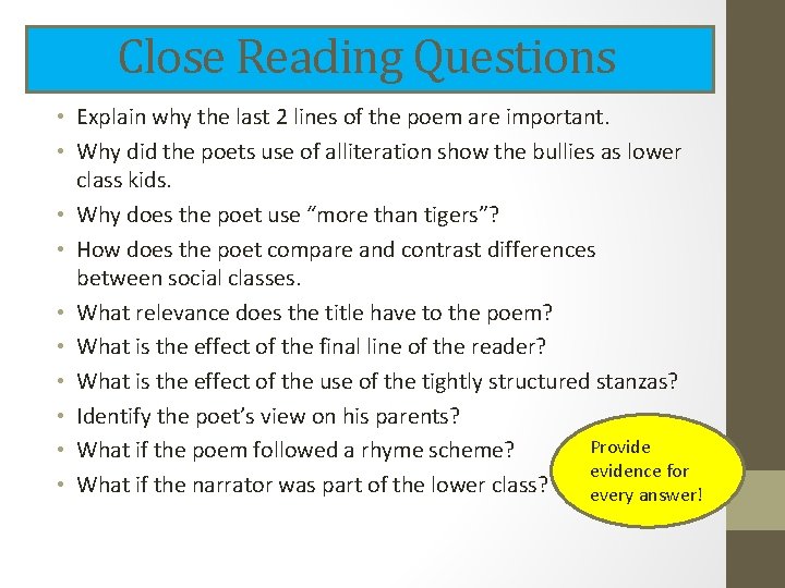 Close Reading Questions • Explain why the last 2 lines of the poem are