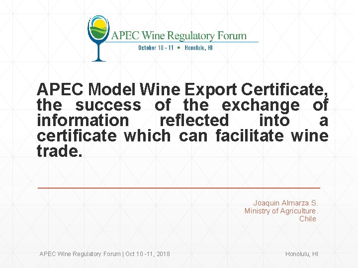 APEC Model Wine Export Certificate, the success of the exchange of information reflected into
