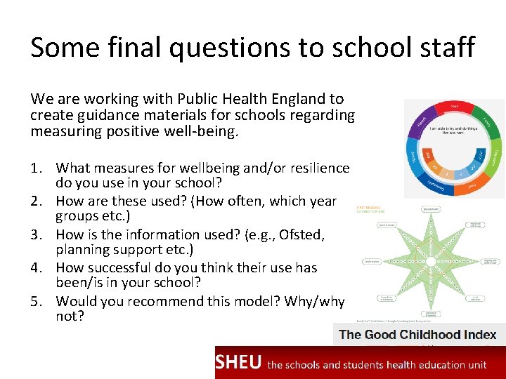 Some final questions to school staff We are working with Public Health England to