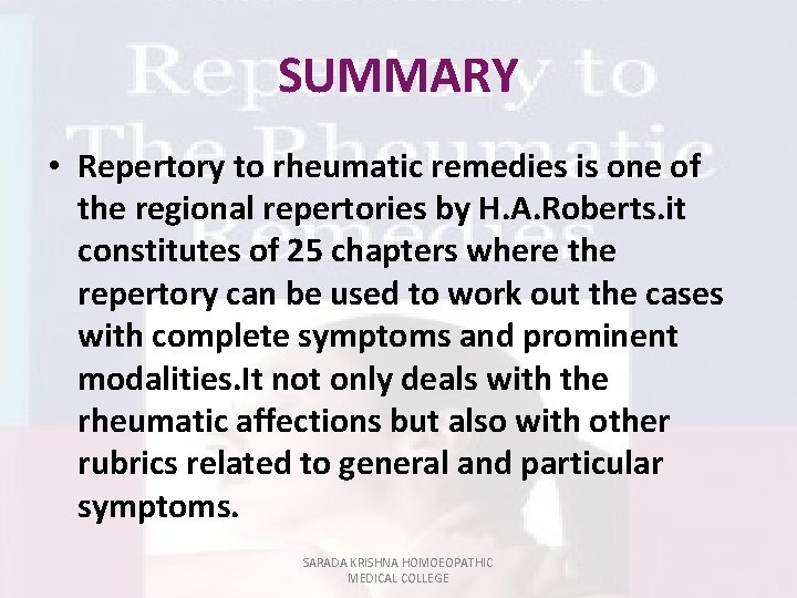 SUMMARY • Repertory to rheumatic remedies is one of the regional repertories by H.