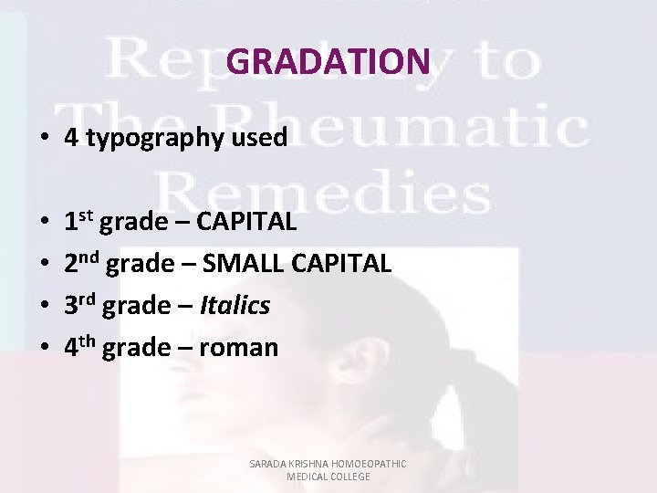 GRADATION • 4 typography used • • 1 st grade – CAPITAL 2 nd