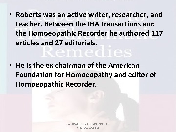  • Roberts was an active writer, researcher, and teacher. Between the IHA transactions