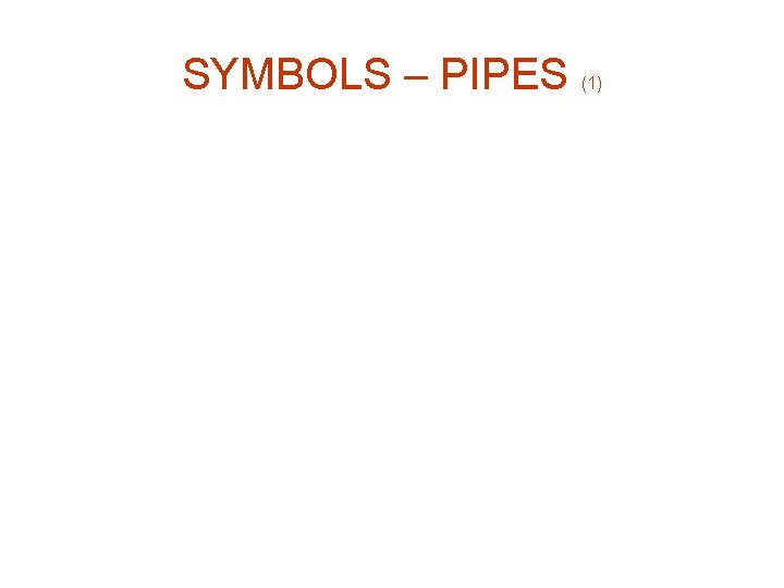 SYMBOLS – PIPES (1) 