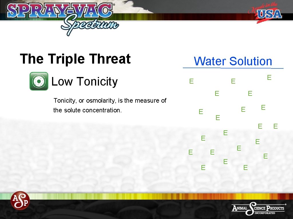 The Triple Threat Low Tonicity Water Solution E E Tonicity, or osmolarity, is the