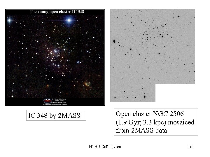 IC 348 by 2 MASS Open cluster NGC 2506 (1. 9 Gyr; 3. 3