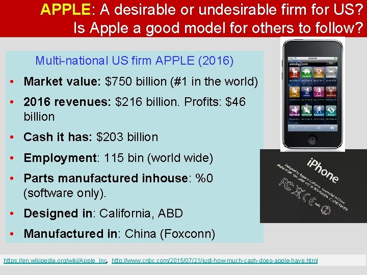 APPLE: A desirable or undesirable firm for US? Is Apple a good model for