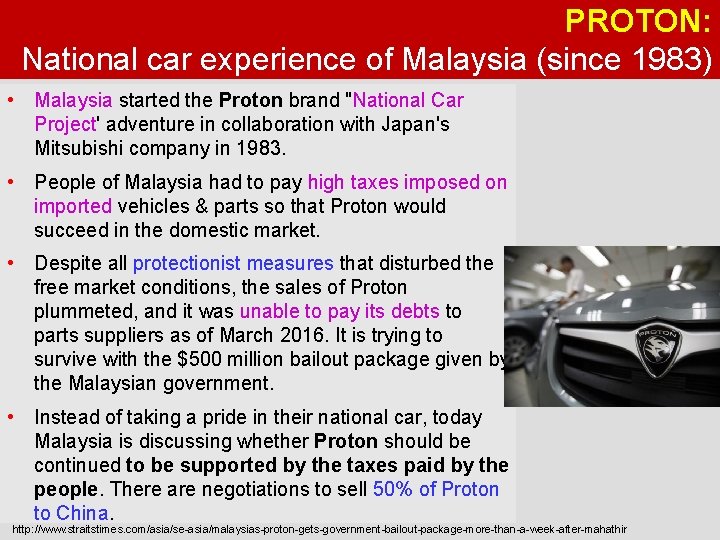 PROTON: National car experience of Malaysia (since 1983) • Malaysia started the Proton brand