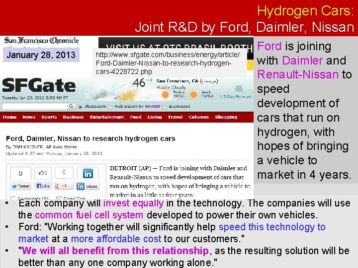 Hydrogen Cars: Joint R&D by Ford, Daimler, Nissan January 28, 2013 http: //www. sfgate.