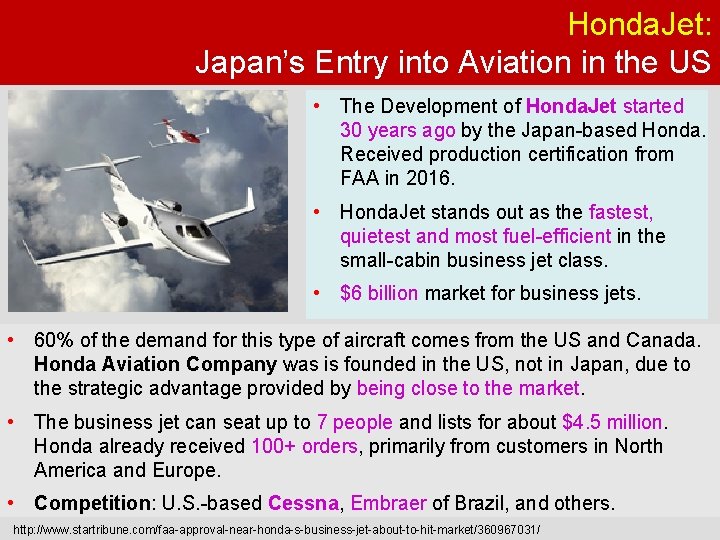 Honda. Jet: Japan’s Entry into Aviation in the US • The Development of Honda.