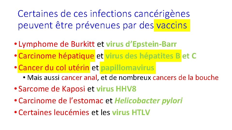 Certaines de ces infections cancérigènes peuvent être prévenues par des vaccins • Lymphome de