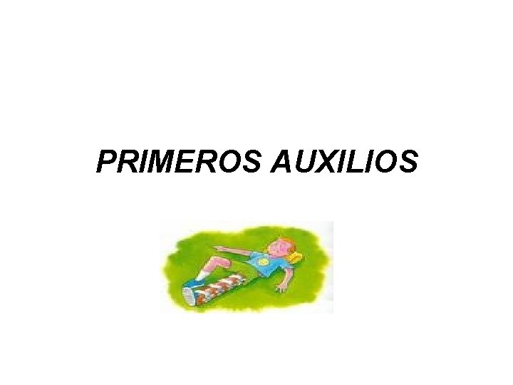 PRIMEROS AUXILIOS 