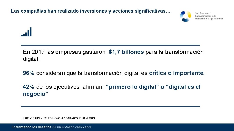 Las compañías han realizado inversiones y acciones significativas… En 2017 las empresas gastaron $1,