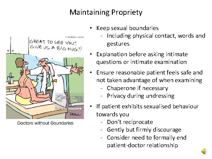 Maintaining Propriety • Keep sexual boundaries - Including physical contact, words and gestures •