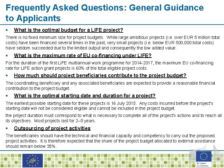 Frequently Asked Questions: General Guidance to Applicants § What is the optimal budget for