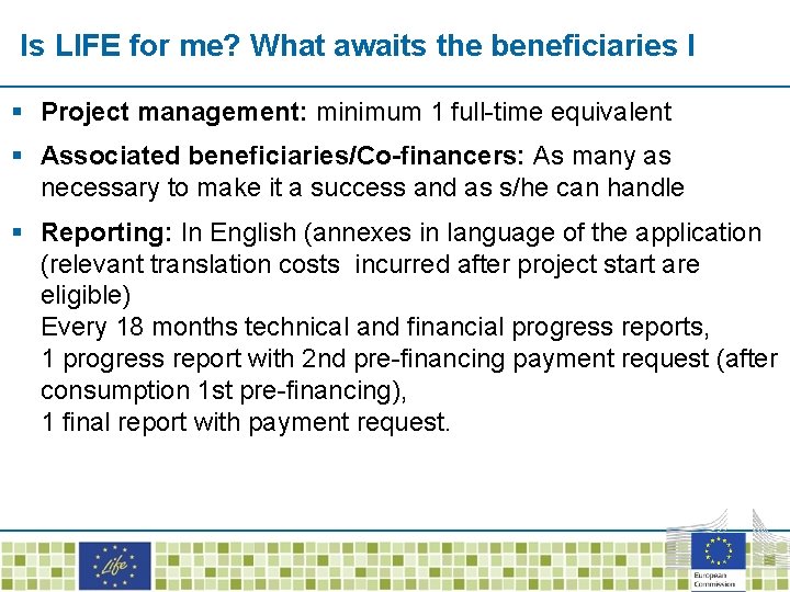 Is LIFE for me? What awaits the beneficiaries I § Project management: minimum 1