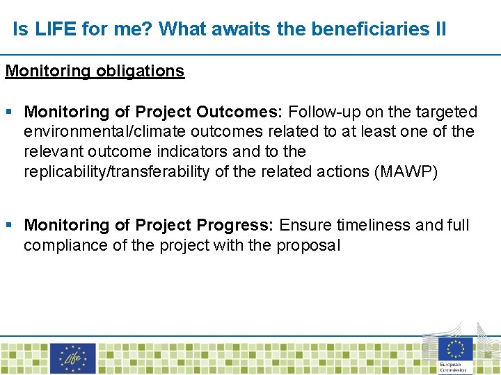 Is LIFE for me? What awaits the beneficiaries II Monitoring obligations § Monitoring of