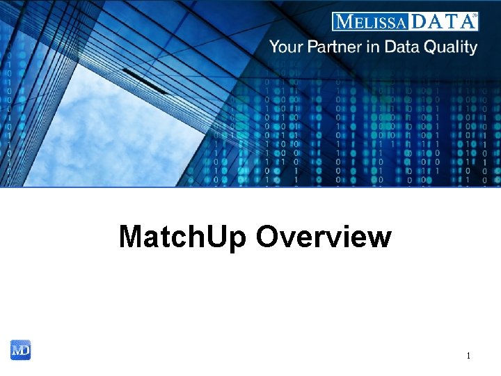 Match. Up Overview 1 