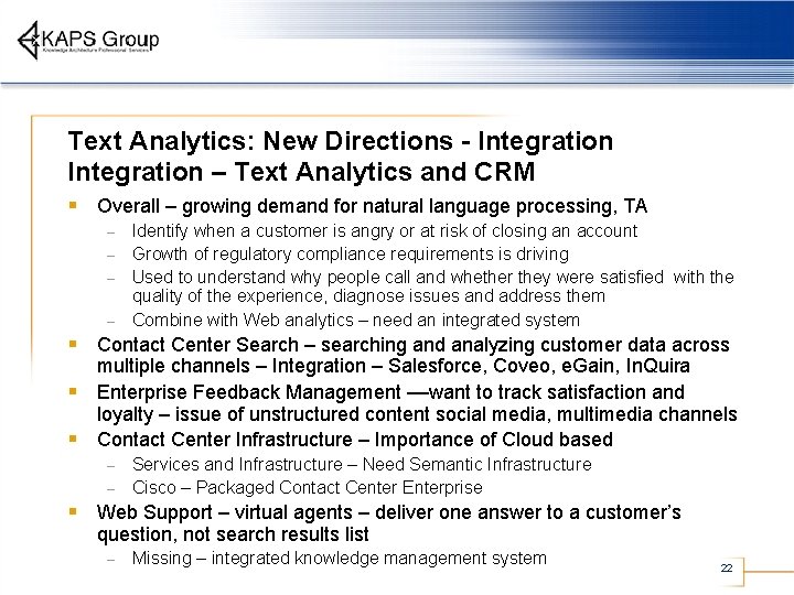 Text Analytics: New Directions - Integration – Text Analytics and CRM § Overall –