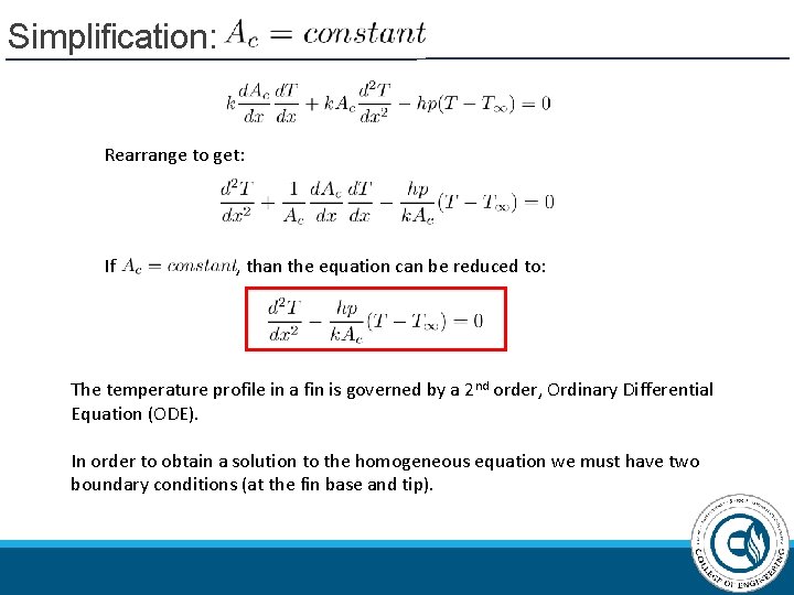 Simplification: Rearrange to get: If , than the equation can be reduced to: The