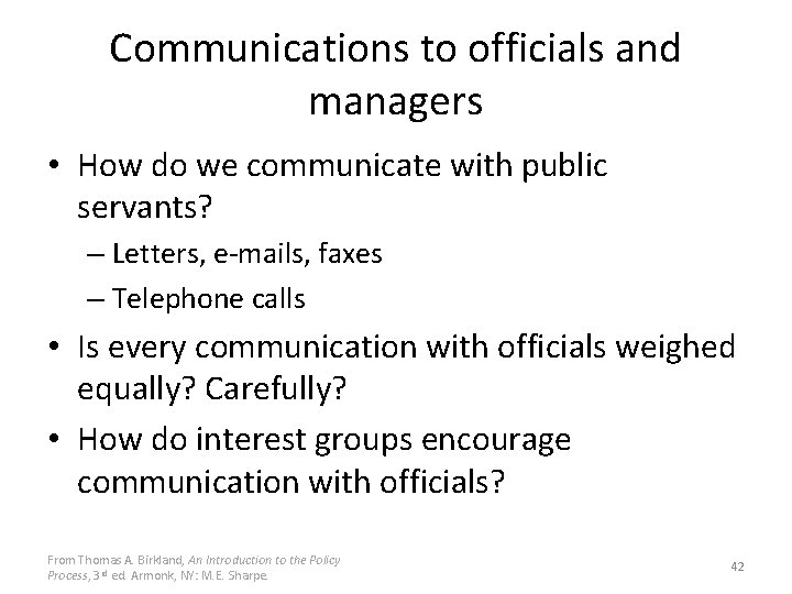 Communications to officials and managers • How do we communicate with public servants? –