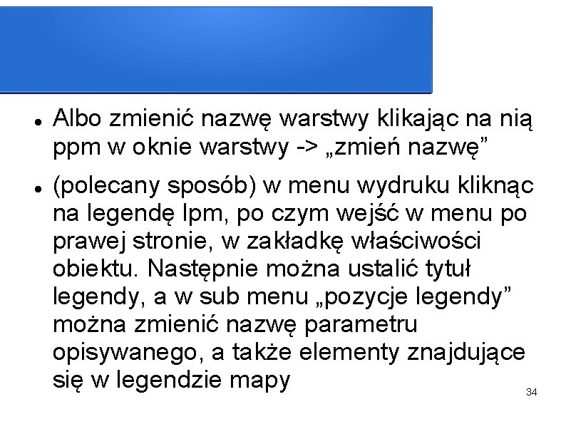  Albo zmienić nazwę warstwy klikając na nią ppm w oknie warstwy -> „zmień