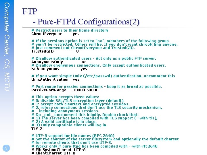 Computer Center, CS, NCTU FTP - Pure-FTPd Configurations(2) # Restrict users to their home