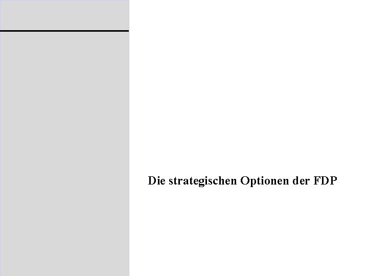 Die strategischen Optionen der FDP 