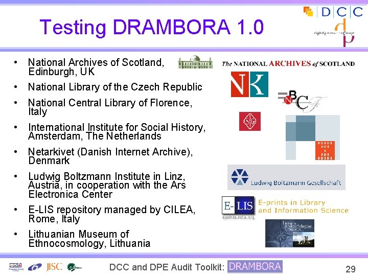Testing DRAMBORA 1. 0 • National Archives of Scotland, Edinburgh, UK • • National