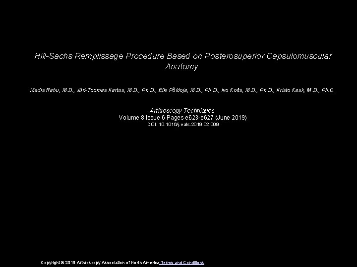 Hill-Sachs Remplissage Procedure Based on Posterosuperior Capsulomuscular Anatomy Madis Rahu, M. D. , Jüri-Toomas