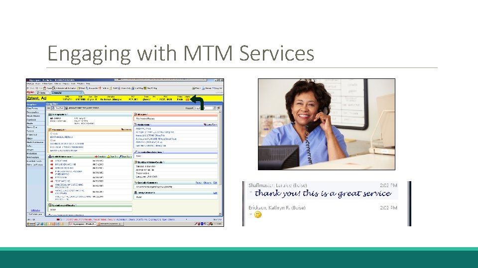Engaging with MTM Services 