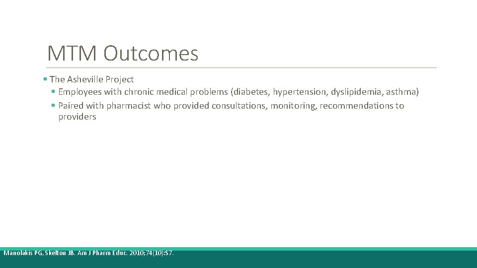MTM Outcomes § The Asheville Project § Employees with chronic medical problems (diabetes, hypertension,