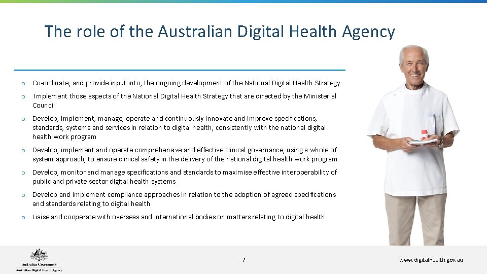 The role of the Australian Digital Health Agency o Co-ordinate, and provide input into, The role of the Australian Digital Health Agency o Co-ordinate, and provide input into,