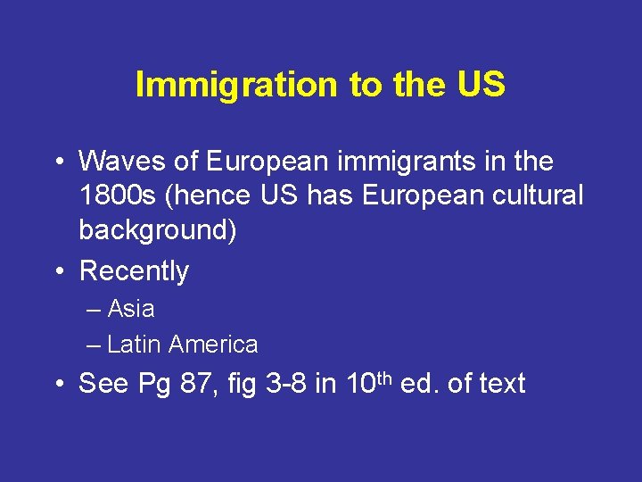 Immigration to the US • Waves of European immigrants in the 1800 s (hence