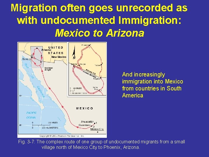 Migration often goes unrecorded as with undocumented Immigration: Mexico to Arizona And increasingly immigration