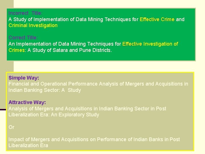 Incorrect Title: A Study of Implementation of Data Mining Techniques for Effective Crime and